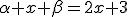 \alpha x+\beta=2x+3
