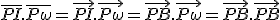 \bar{PI}.\bar{P\omega}=\vec{PI}.\vec{P\omega}=\vec{PB}.\vec{P\omega}=\vec{PB}.\vec{PB}