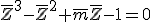 \bar{Z}^3-\bar{Z}^2+\bar{m}\bar{Z}-1=0