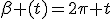 \beta (t)=2\pi t