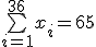 \bigsum_{i=1}^{36}x_i=65