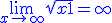 \blue\lim_{x\to +\infty} \sqrt{x+1}=+\infty
