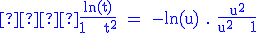 \blue   \rm \large \frac{ln(t)}{1 + t^2} = -ln(u) . \frac{u^2}{u^2 + 1}