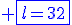 \blue \fbox{l=32}