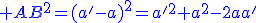 \blue AB^{2}=(a'-a)^{2}=a'^{2}+a^{2}-2aa'