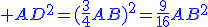\blue AD^2=(\frac{3}{4}AB)^2=\frac{9}{16}AB^2