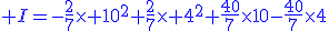 \blue I=-\frac{2}{7}\times 10^{2}+\frac{2}{7}\times 4^{2}+\frac{40}{7}\times10-\frac{40}{7}\times4