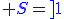 \blue S=]1;\frac{7}{2}]