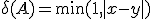 \delta(A) = \min(1,|x-y|)