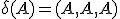 \delta(A)=(A,A,A)