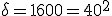 \delta=1600=40^2