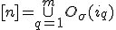 \displaystyle[n]=\cup_{q=1}^mO_\sigma(i_q)