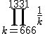 \displaystyle\prod_{k=666}^{1331}\frac{1}{k}