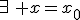 \exists\, x=x_0