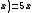 \f(x)=5x