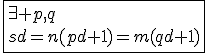 \fbox{\exists p,q\\sd=n(pd+1)=m(qd+1)}