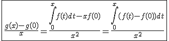 \fbox{\frac{g(x)-g(0)}{x}=\frac{\int_{0}^{x}f(t)dt-xf(0)}{x^2}=\frac{\int_{0}^{x}(f(t)-f(0))dt}{x^2}}