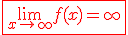 \fbox{\red{3$\lim_{x\to +\infty} f(x)=+\infty}}
