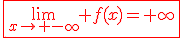 \fbox{\red{3$\lim_{x\to -\infty} f(x)=+\infty}}