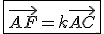 \fbox{\vec{AF}=k\vec{AC}}