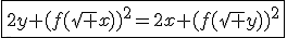 \fbox{2y+(f(\sqrt x))^2=2x+(f(\sqrt y))^2}