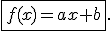 \fbox{3$f(x)=ax+b}.