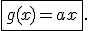 \fbox{3$g(x)=ax}.