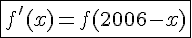 \fbox{4$f'(x)=f(2006-x)}