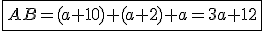\fbox{AB=(a+10)+(a+2)+a=3a+12}