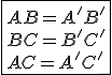 \fbox{AB=A'B'\\BC=B'C'\\AC=A'C'}