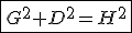 \fbox{G^2+D^2=H^2}