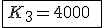 \fbox{K_3=4000\;E}