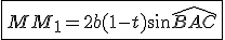 \fbox{MM_1=2b(1-t)\sin\widehat{BAC}}