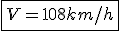 \fbox{V=108km/h}