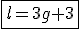 \fbox{l=3g+3}