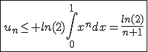 \fbox{u_n\le ln(2)\int_{0}^{1}x^ndx=\frac{ln(2)}{n+1}}