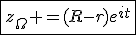 \fbox{z_{\Omega} =(R-r)e^{it}}