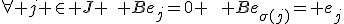 \forall j \in J \quad Be__j=0 \qquad Be_{\sigma(j)}= e_j