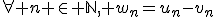 \forall n \in \mathbb{N}, w_{n}=u_{n}-v_{n}