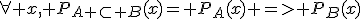 \forall x, P_{A \subset B}(x)= P_A(x) => P_B(x)