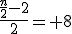 \fr{\fr{n}{2}-2}{2}= 8