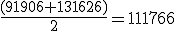 \frac{(91906+131626)}{2}=111766