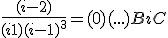 \frac{(i-2)}{(i+1)(i-1)^3} =(0)(...) + Bi+C