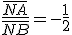 \frac{\bar{NA}}{\bar{NB}}=-\frac{1}{2}