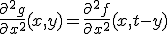 \frac{\partial^2 g}{\partial x^2}(x,y) = \frac{\partial^2 f}{\partial x^2}(x, t-y)