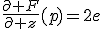 \frac{\partial F}{\partial z}(p)=2e
