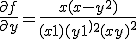 \frac{\partial f}{\partial y} = \frac{x(x-y^2)}{(x+1)(y+1^)^2(x+y)^2}