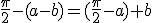 \frac{\pi}{2}-(a-b)=(\frac{\pi}{2}-a)+b