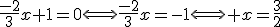 \frac{-2}{3}x+1=0\Longleftrightarrow\frac{-2}{3}x=-1\Longleftrightarrow x=\frac{3}{2}