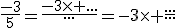 \frac{-3}{5}=\frac{-3\times ...}{...}=-3\times \frac{...}{...}